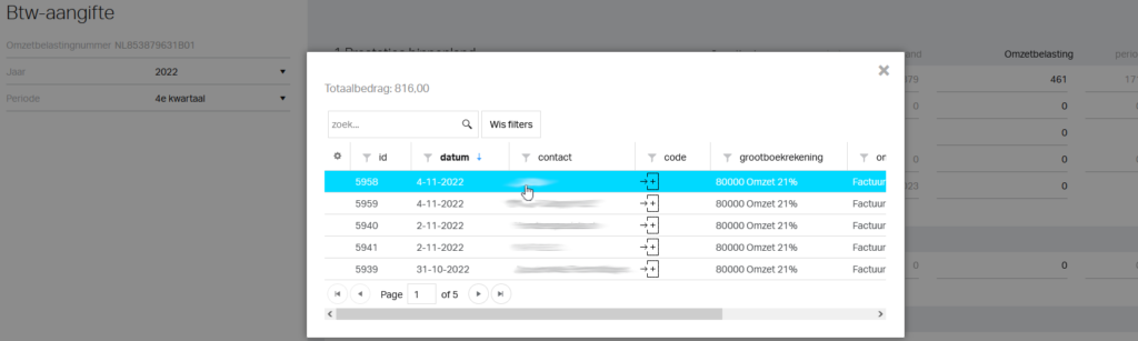 De boekingen die de basis vormen van je aangifte zijn zichtbaar in het pop-up scherm als je op de waarden klikt.