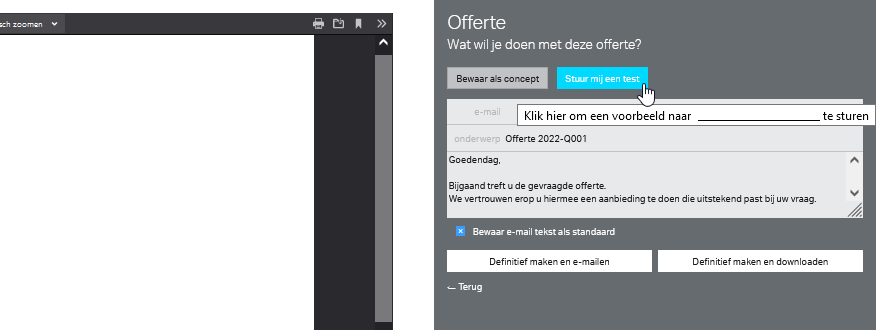 Een proef-offerte stuur je met de "stuur mij een test"-knop.